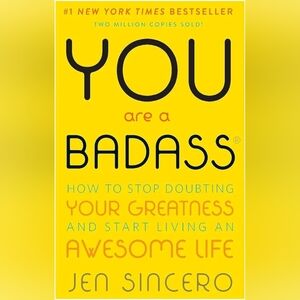 You are A Badass by Jen Sincero